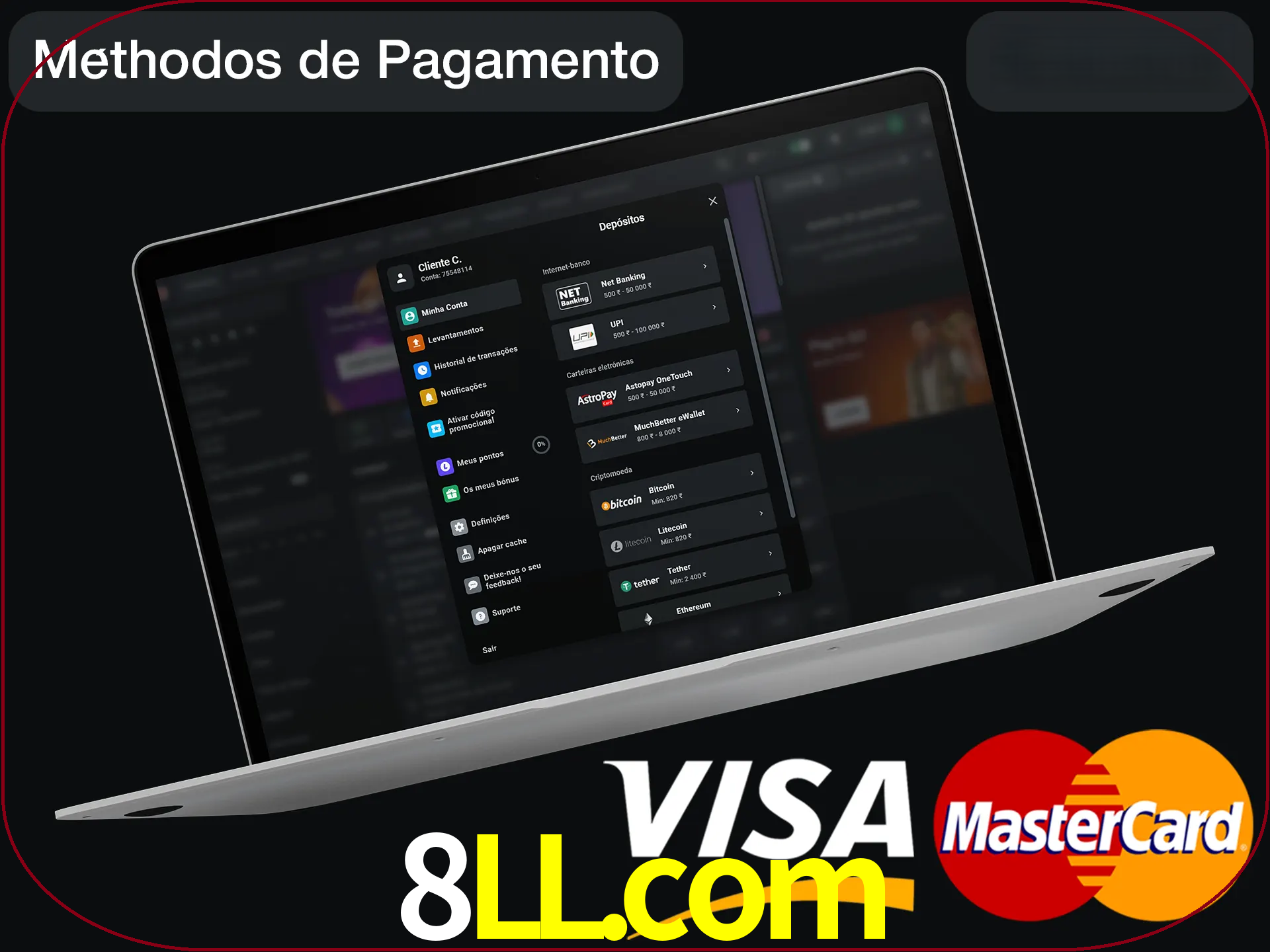 Use seu método de depósito preferido.